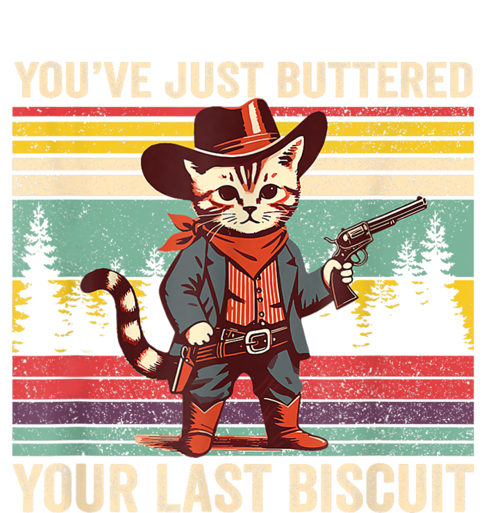 YouVe Just Buttered Your Last Biscuit Western Cowboy Cat Flexfit Unipanel Trucker Cap