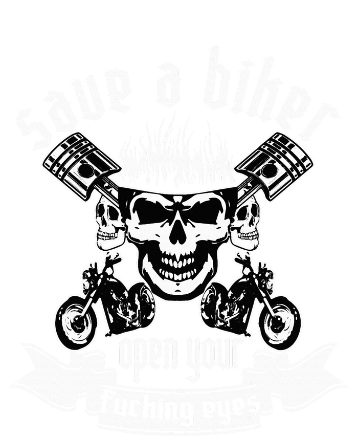 Save A Biker Open Your Fucking Eyes For Motorcycle Lovers Premium Hoodie