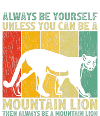 Vintage Always Be Yourself Unless You Can Be A Mountain Lion PosiCharge Competitor Tank