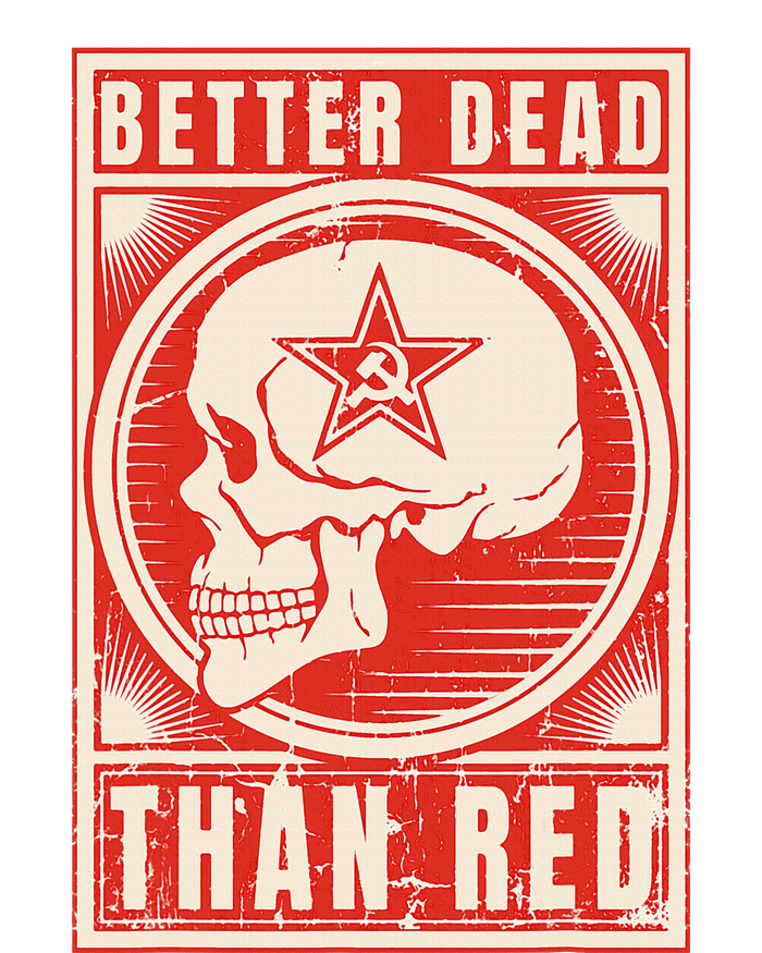 Better Dead Than Red Anti Communism Design Poster