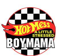 Gifts For Mom Hot Mess A Little Stressed Boy Mama T-Shirt