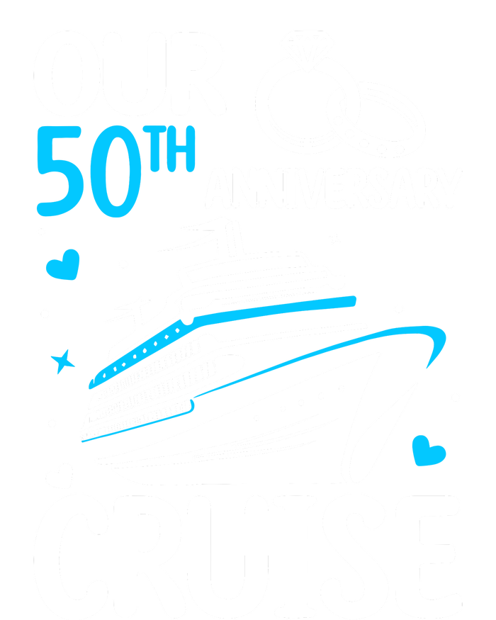 Our 50th Wedding Anniversary Cruise 50 Years Anniversary T-Shirt