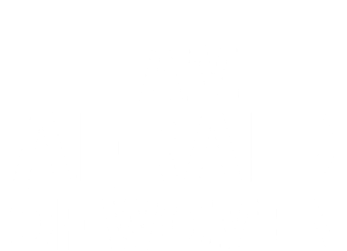 IM Afraid Of Women Funny Saying T-Shirt