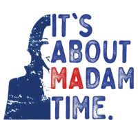 ItS Is About Madam Time Election 2024 Harris Funny T-Shirt