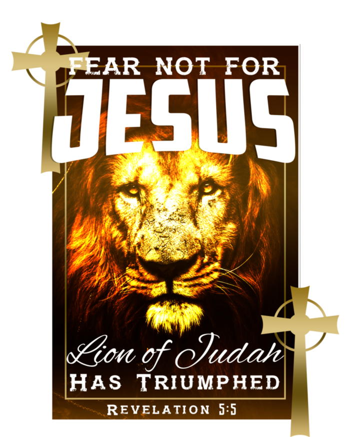 Fear Not For Jesus Lion Of Judah Rev 5:5 Christians Church Christian Faith T-Shirt