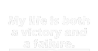 My Life Is Both A Victory And A Failure. Tote Bag