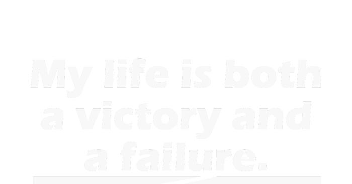 My Life Is Both A Victory And A Failure. Tote Bag