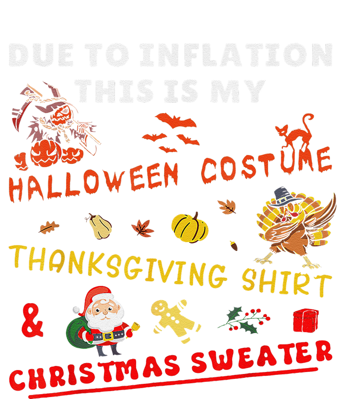 Due To Inflation This Is My Funny Halloween Christmas Tall Long Sleeve T-Shirt