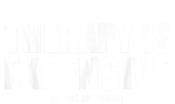 Therapy Is Expensive Dick Is Free Funny Women's Long Sleeve Flannel Pajama Set 