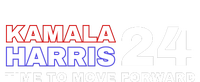 Kamala Harris 2024 Time To Move Forward T-Shirt