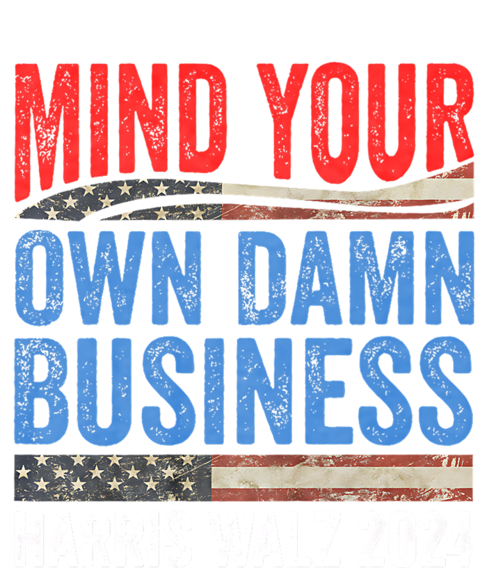 Mind Your Own Damn Business Harris Waltz 2024 Democrat Daily Commute Backpack