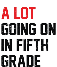 Teacher Student A Lot Going On In Fifth Grade Back To School T-Shirt