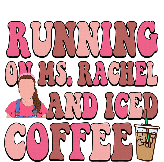 Mom Running On Ms Rachel And Iced Coffee Women's T-Shirt