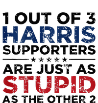 1 Out Of 3 Harris Supporters Stupid Funny Saying T-Shirt