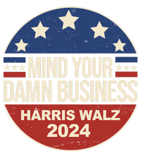 Mind Your Own Damn Business Harris Walz 2024 Election 7-Panel Snapback Hat