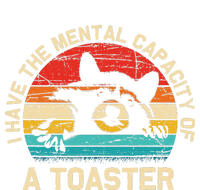 I Have The Mental Capacity Of A Toaster Funny Animal Lover T-Shirt