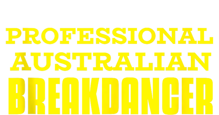 Professional Australian Breakdancer Funny Magnet