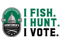 Congressional SportsmenS Foundation I Fish I Hunt I Vote Garment-Dyed Fleece Hoodie