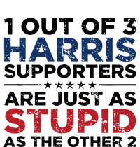 1 Out Of 3 Harris Supporters Stupid Funny Saying Adult ChromaSoft Performance T-Shirt