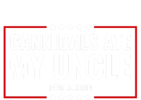 Cannibals Ate My Uncle Satire Funny T-Shirt