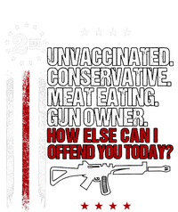 Unvaccinated Conservative Meat Eating Gun Owner T-Shirt