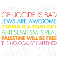 In This House We Believe Genocide Is Bad Jews Are Awesome T-Shirt