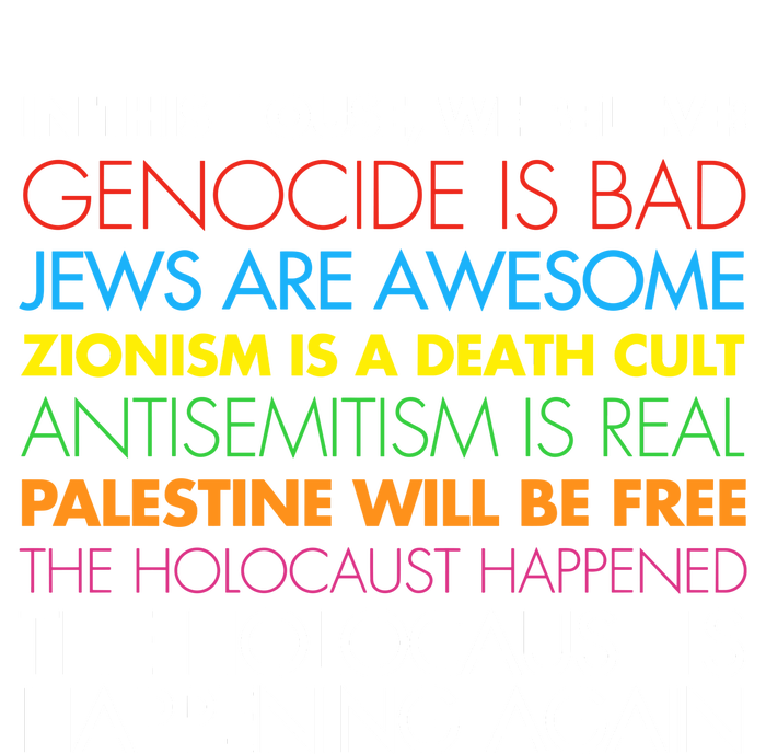 In This House We Believe Genocide Is Bad Jews Are Awesome T-Shirt