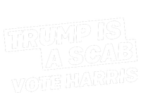 Trump Is A Scab Canvas