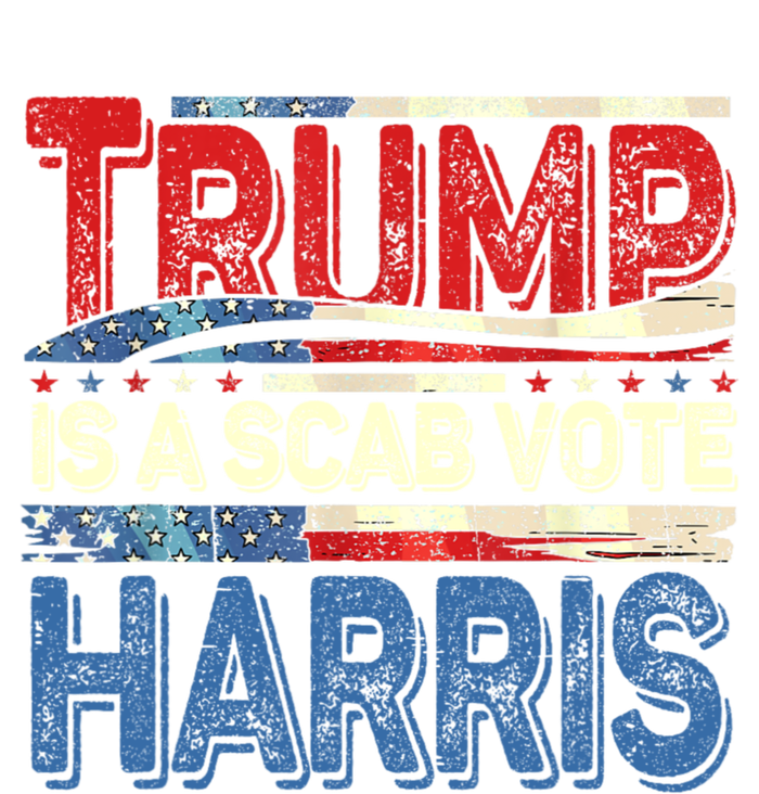 Trump Is A Scab Vote Kamala Harris 2024 Canvas