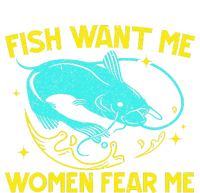 Fish Want Me Women Fear Me Fisherman Fish Catcher Fishing Sustainable Bucket Hat