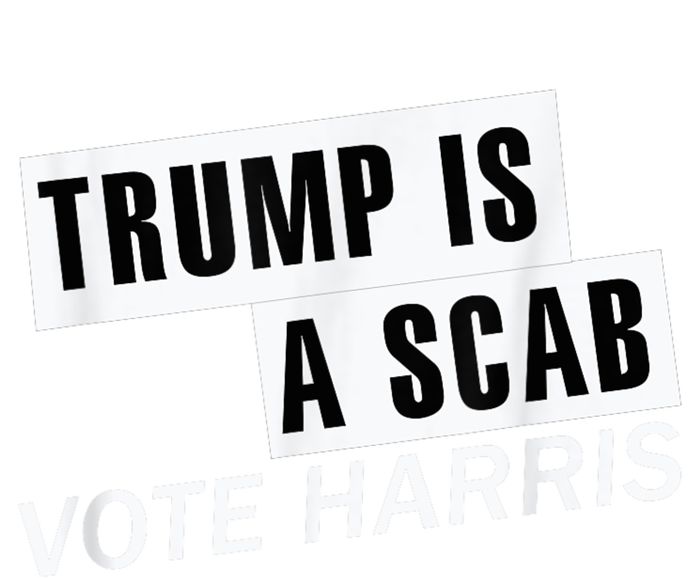 Trump Is A Scab Vote Kamala Harris 2024 Zip Tote Bag