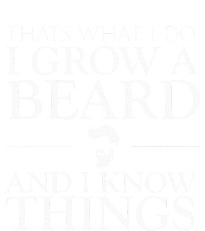 Thats What I Do I Grow A Beard And I Know Things Fun Beard Striped Beanie with Solid Band