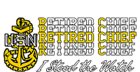 Chief Retired I Stood The Watch T-Shirt