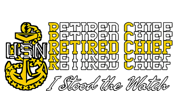 Chief Retired I Stood The Watch T-Shirt