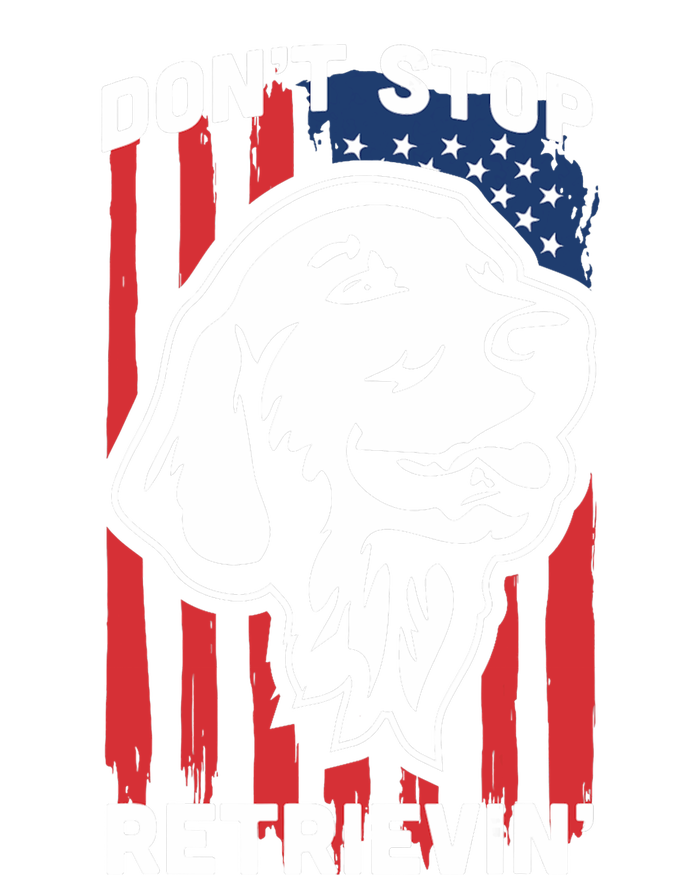 DonT Stop Retrieving American Flag Golden Retriever Button