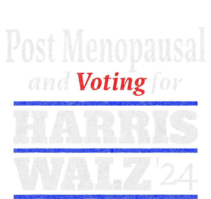 Post Opausal And Voting For Harris Walz 24 Vintage Font Baby Bodysuit