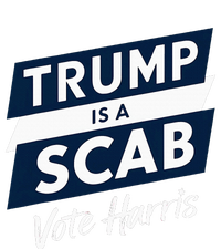 Trump Is A Scab Vote Harris 2024 Daily Commute Backpack