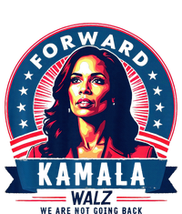 Forward Kamala Harris Walz WeRe Not Going Back 2024 T-Shirt