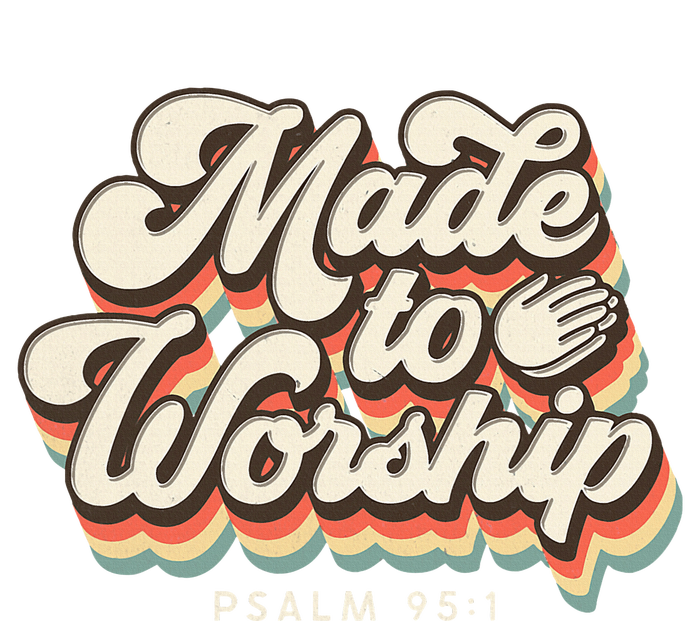 Made To Worship Gifts Praise Psalm Verse Christian Leader Women's T-Shirt