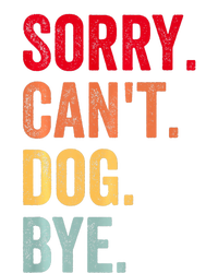 Sorry CanT Dog Bye Funny Dog Lover Gifts Kids T-Shirt