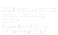 64th Birthday Pro Donald Trump President Funny Gag Gift Joke Women's Pullover Hoodie