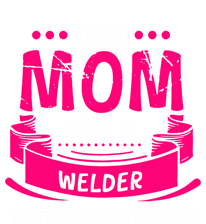 Im A Mom And A Welder Nothing Scares Me Pajama Set