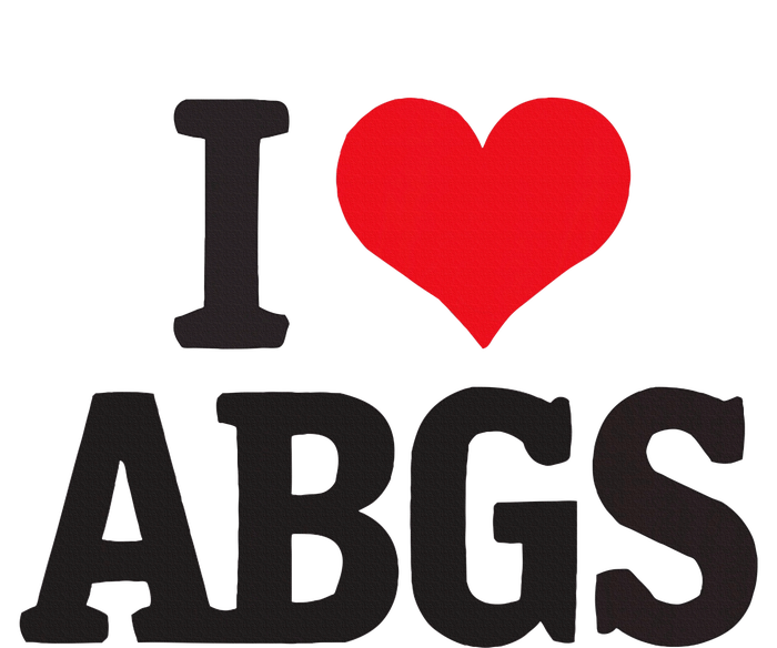 I Love Abgs T-Shirt