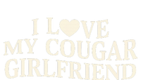 I Love My Cougar Girlfriend Funny Saying Girlfriend Sustainable Bucket Hat