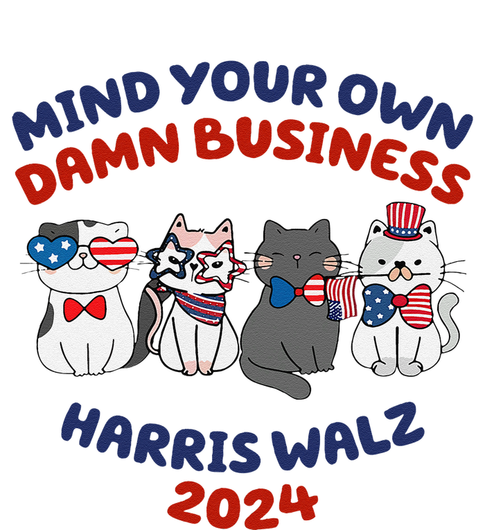 Mind Your Own Damn Business Childless Cat Kamala Harris T-Shirt