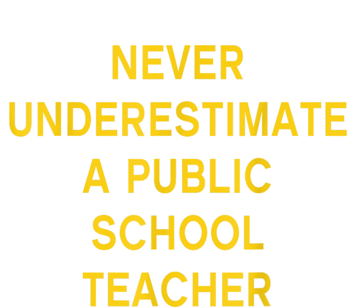 Never Underestimate A Public School Teacher Motivational Tim Walz T-Shirt