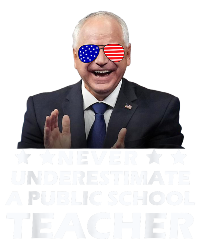 Never Underestimate A Public School Teacher Walz Harris 2024 Long Sleeve Shirt