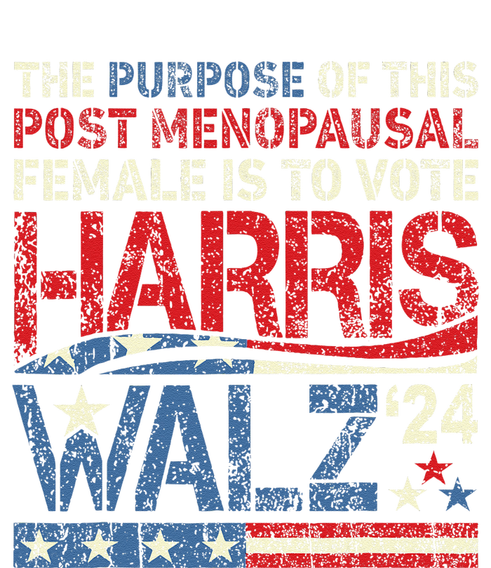 The Purpose Fotr This Post Menopausal Female Harris Walz 24 Flexfit Unipanel Trucker Cap