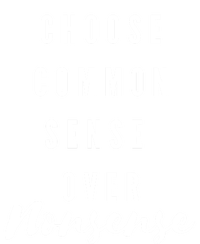 Choose Common Sense Over Nonsense Kamala Harris T-Shirt