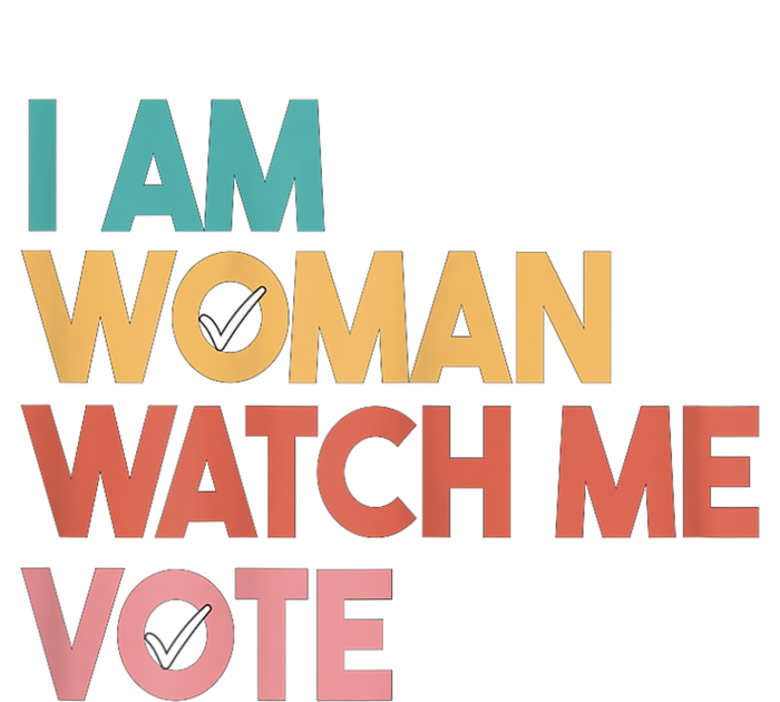 I Am Woman Watch Me Vote 2024 Sweatshirt